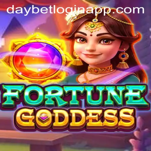 Explore FORTUNEGODDESS and Daybet Login App
