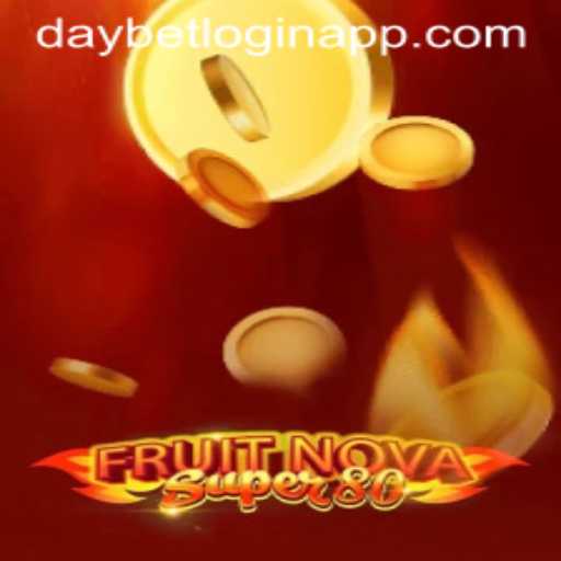 Discover the Exciting World of FruitNovaSuper80 and Seamless Access via Daybet Login App