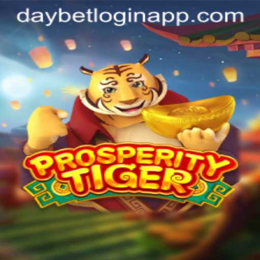 Exploring the Thrills of ProsperityTiger Game with Daybet Login App